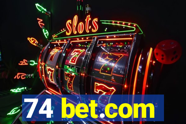 74 bet.com