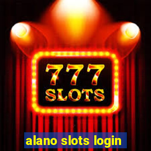 alano slots login