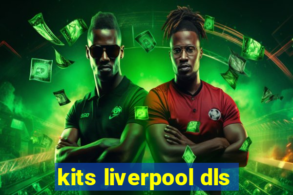 kits liverpool dls