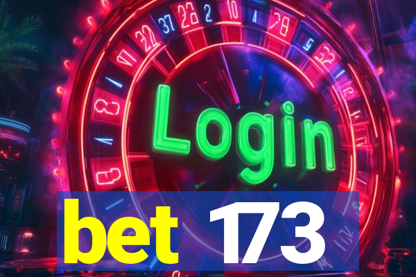 bet 173