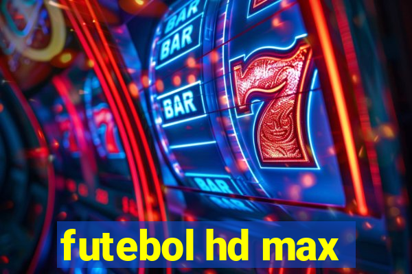 futebol hd max