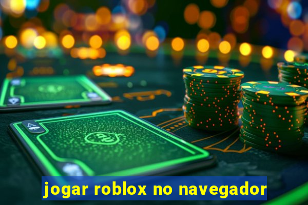 jogar roblox no navegador