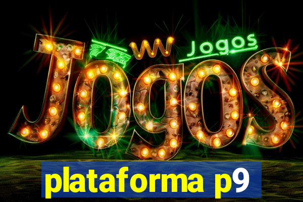 plataforma p9