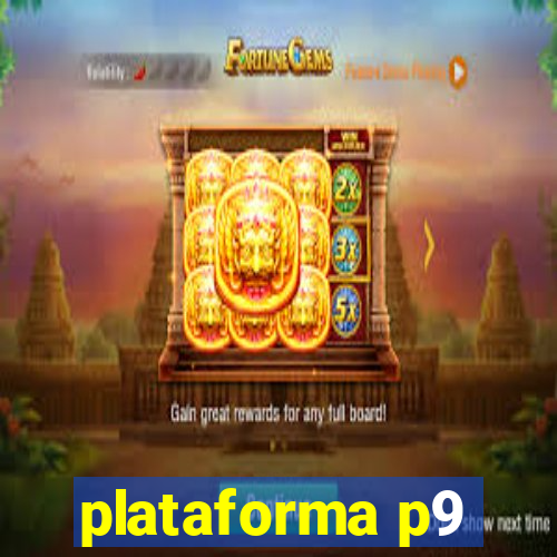 plataforma p9