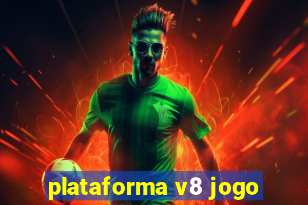 plataforma v8 jogo