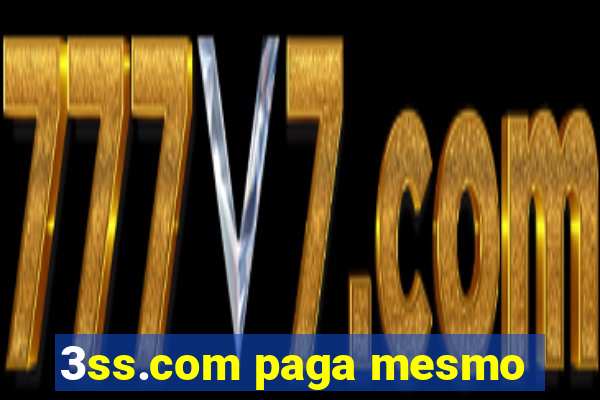 3ss.com paga mesmo