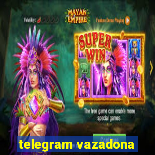 telegram vazadona