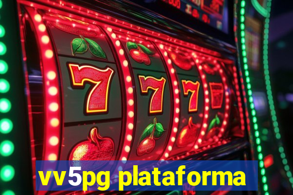 vv5pg plataforma