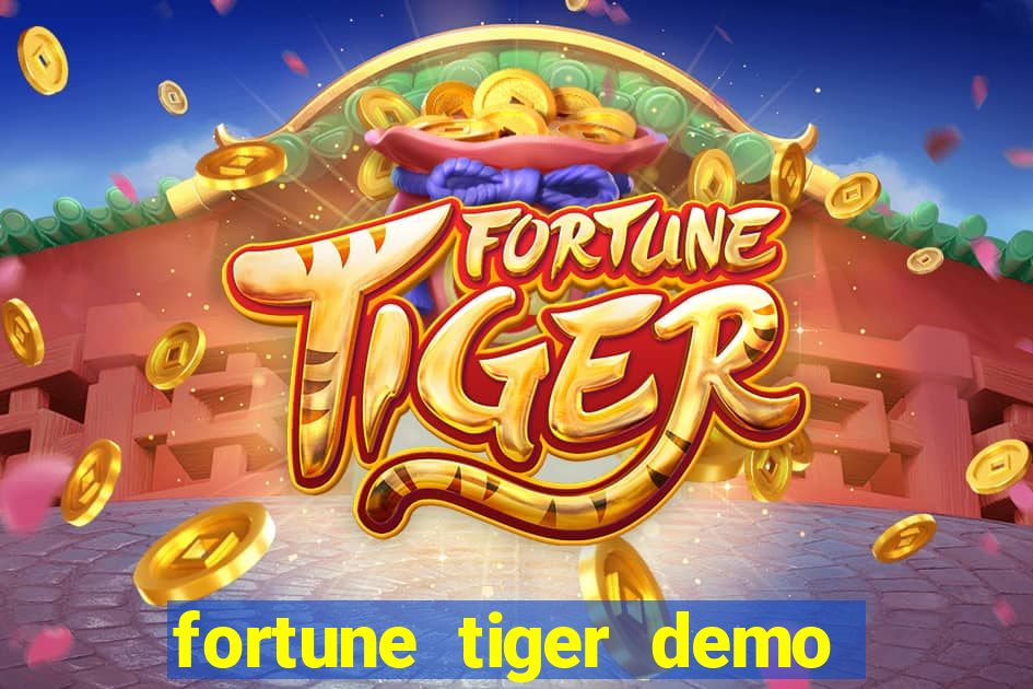 fortune tiger demo aposta de 500