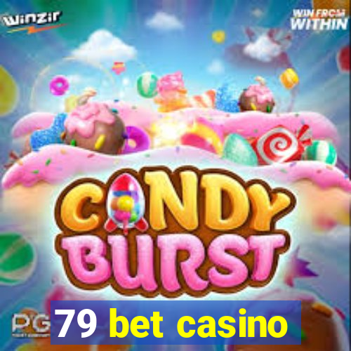 79 bet casino