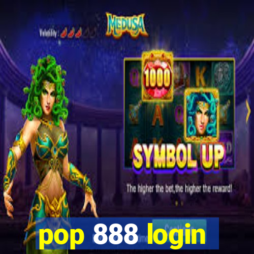 pop 888 login