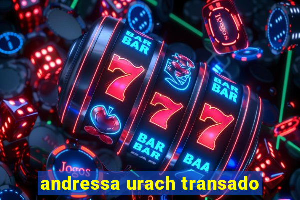 andressa urach transado