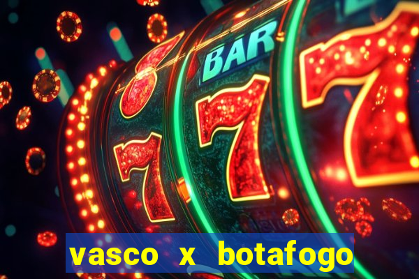 vasco x botafogo ao vivo futemax