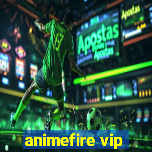 animefire vip