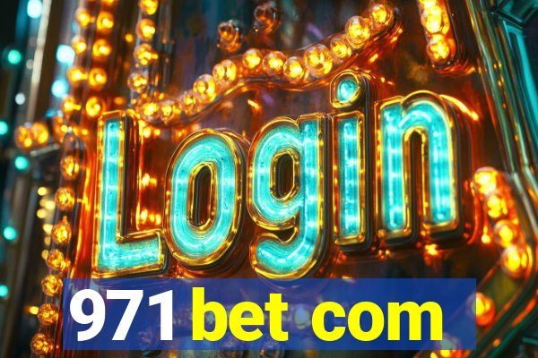 971 bet com