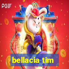 bellacia tim