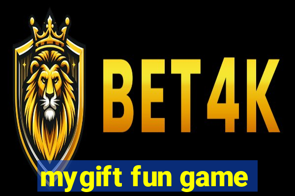 mygift fun game