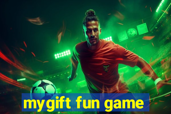 mygift fun game