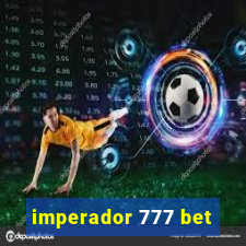 imperador 777 bet