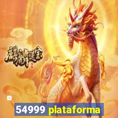 54999 plataforma