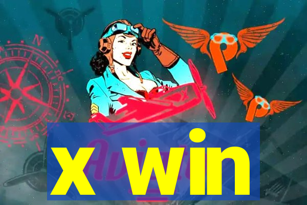 x win