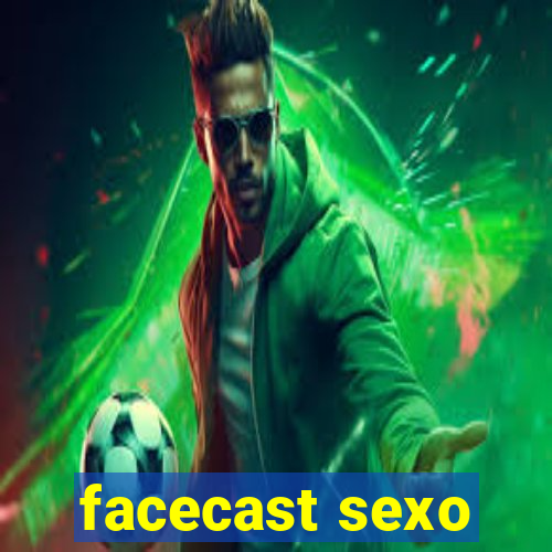 facecast sexo