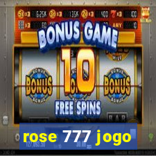 rose 777 jogo