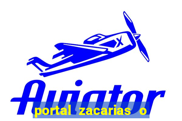 portal zacarias o que qui é pra falar