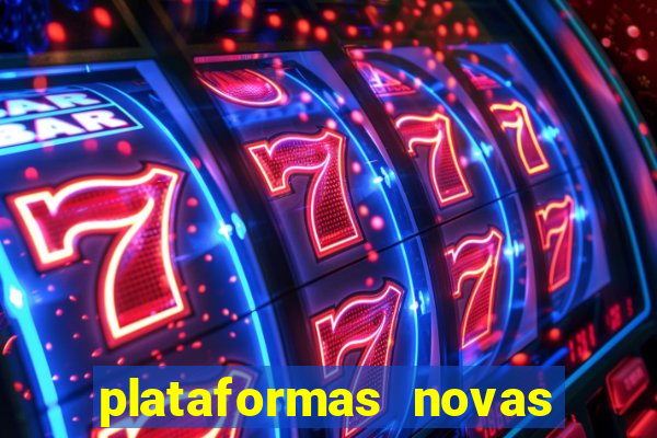 plataformas novas do jogo do tigrinho