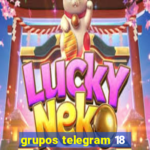 grupos telegram 18