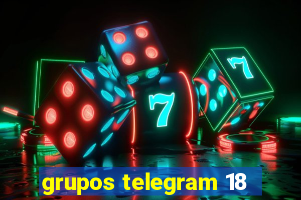 grupos telegram 18