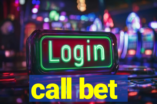 call bet