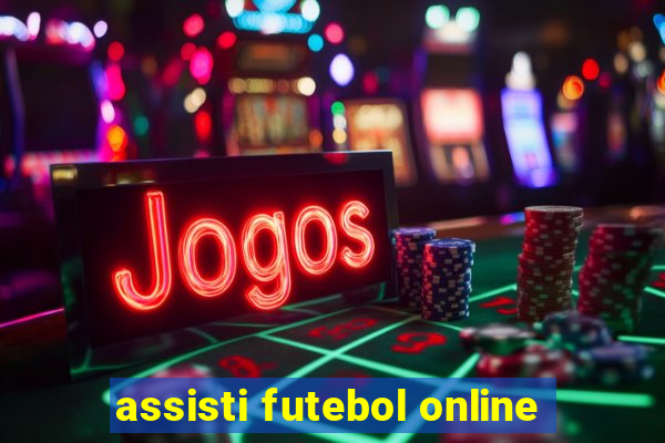 assisti futebol online