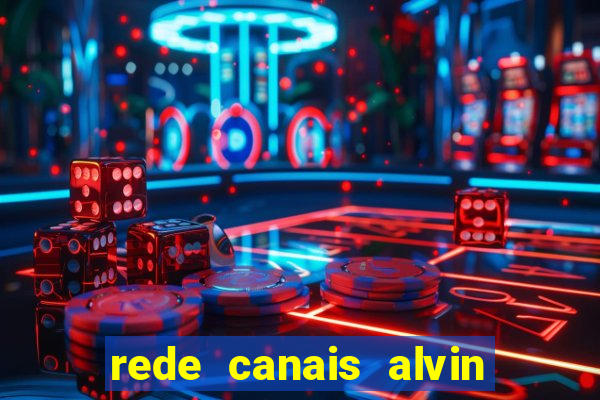 rede canais alvin e os esquilos