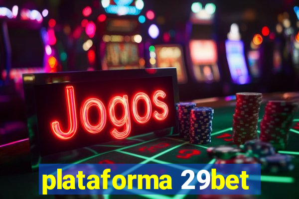 plataforma 29bet