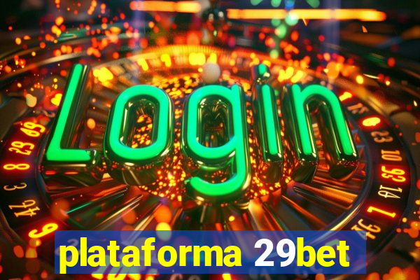 plataforma 29bet