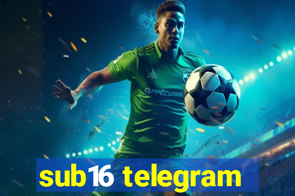 sub16 telegram