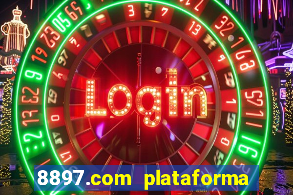 8897.com plataforma de jogos