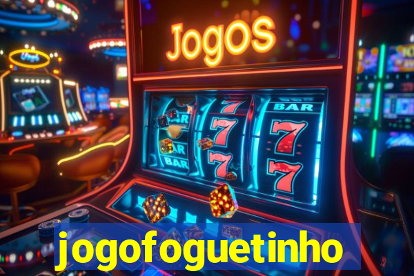 jogofoguetinho