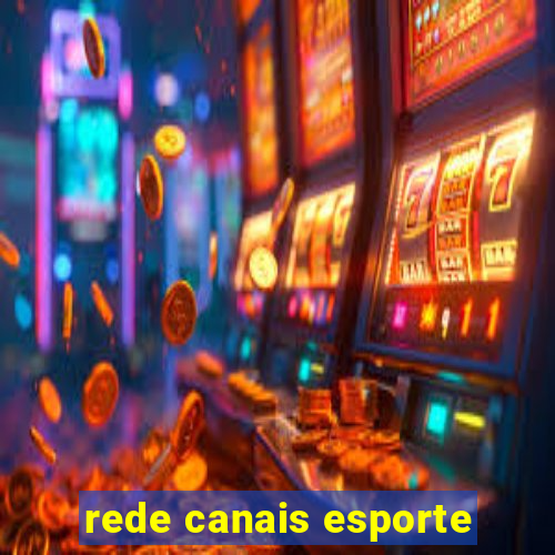 rede canais esporte