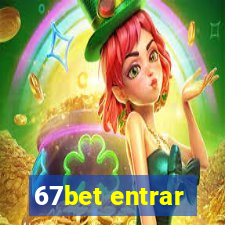 67bet entrar