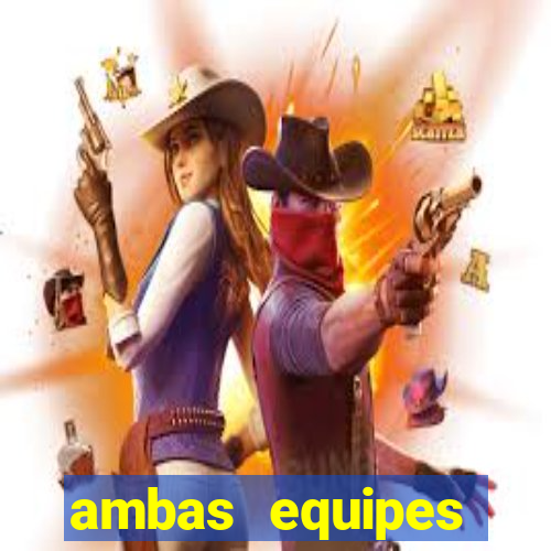 ambas equipes marcam ou mais de 2.5