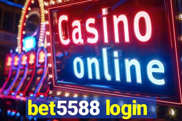 bet5588 login