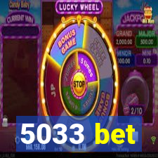 5033 bet