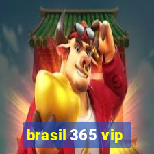 brasil 365 vip