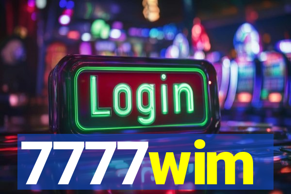 7777wim