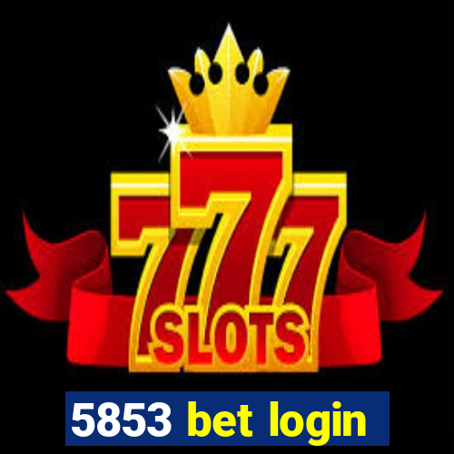 5853 bet login