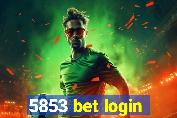 5853 bet login