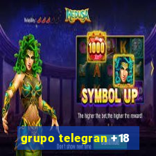 grupo telegran +18