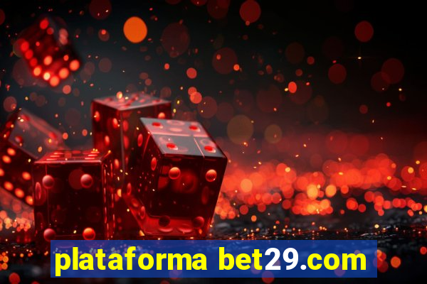 plataforma bet29.com